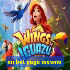 nn bet paga mesmo